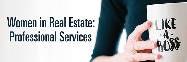 Spotlight: 2018 Women in Real Estate: Professional Services