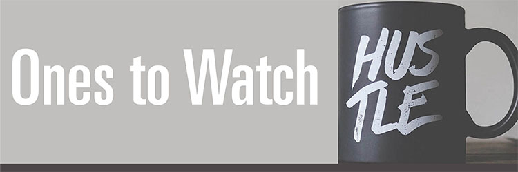 April Spotlight 2019 Ones to Watch